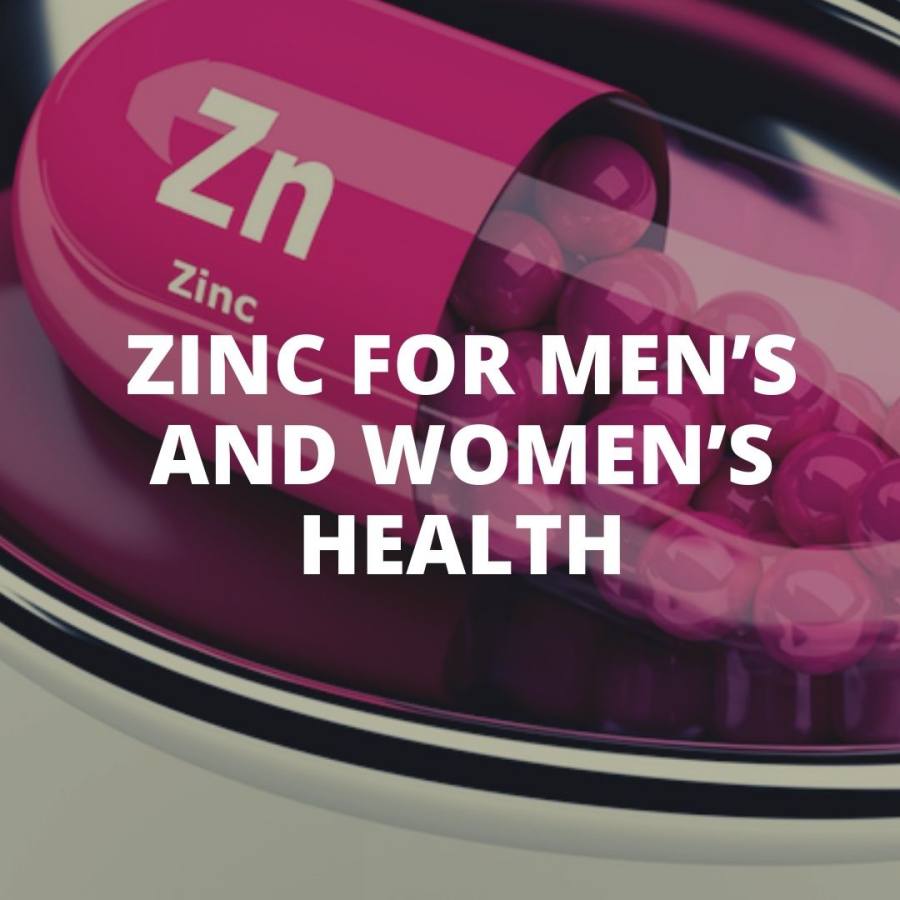 Zinc for Men’s and Women’s Health